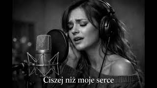 Ciszej niż moje serce 