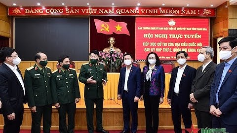 Đại tướng Lương Cường tiếp xúc cử tri tại tỉnh Thanh Hóa