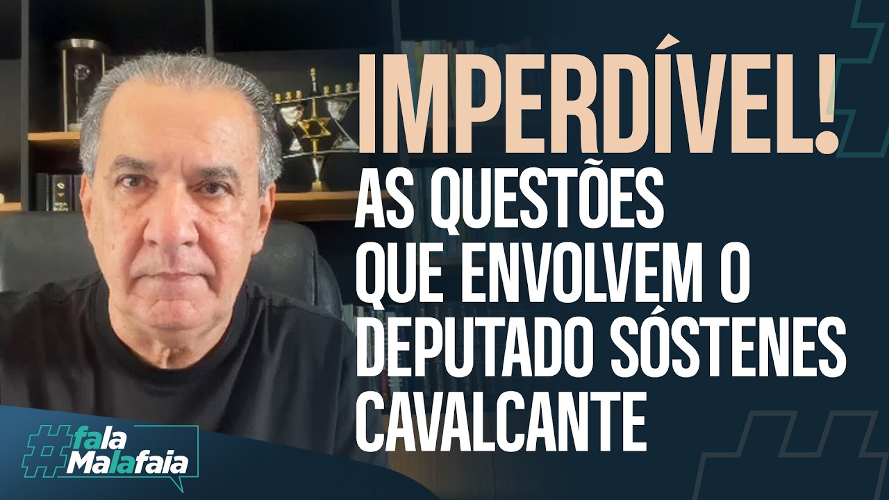 IMPERDÍVEL! As questões que envolvem o deputado Sóstenes Cavalcante