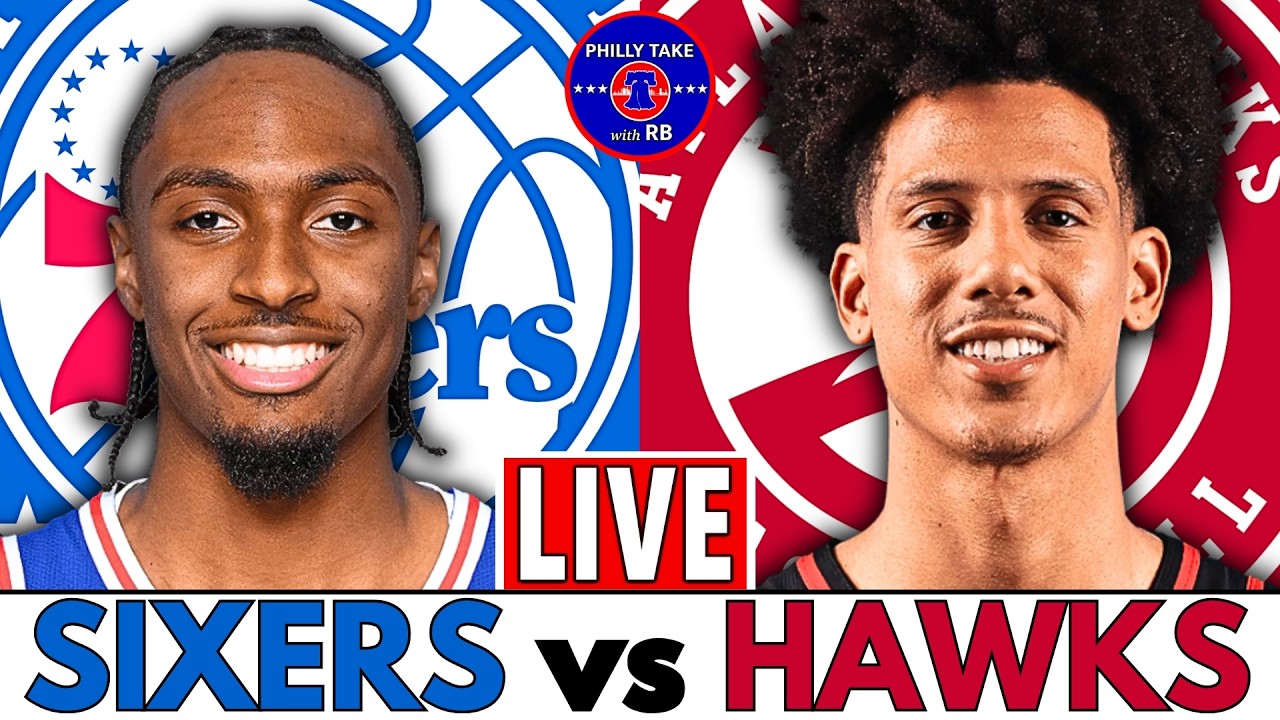 Philadelphia 76ers vs Atlanta Hawks Live Stream Play-By-Play & Scoreboard