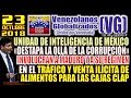 (23/10/18) – Unidad de lNTELlGENClA de México lNV0LUCRAN A MADURO EN C0RRUPClÓN por las CĄJAS CLAP