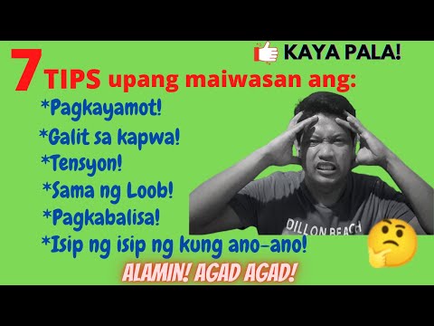 PAANO MAIIWASAN ANG PAGIGING NEGATIVE? |7 TIPS|