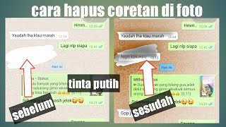 cara melihat foto yang dicoret warna putih