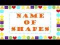 Shapes Name/ Identifying shapes name/ Learning Shapes name/ Name of Shapes