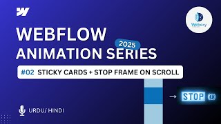 Sticky Cards + Stop Frame Revealed  | Webflow Animation Series - Tutorial #02