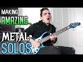 How To Make Amazing Metal Solos