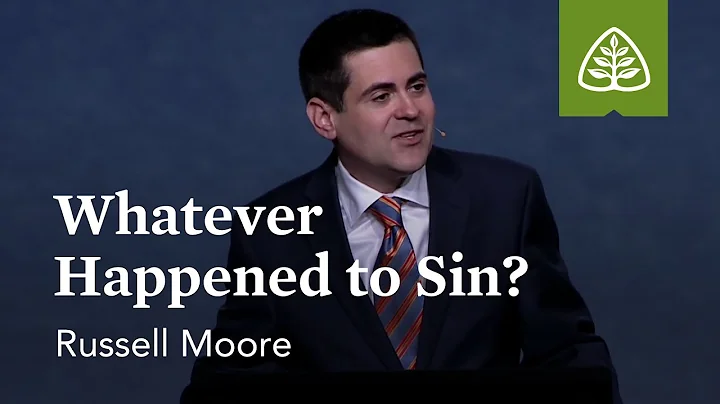 Russell Moore: Whatever Happened to Sin?