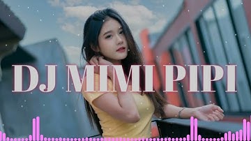 DJ MIMI PIPI REMIX
