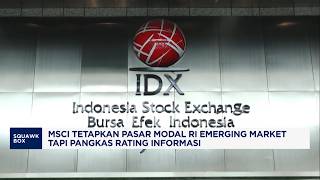 MSCI Tetapkan Pasar Modal RI Emerging Market