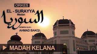 El Surayya Medan - Madah Kelana