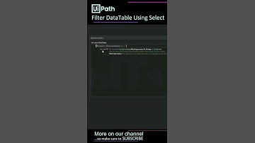 UiPath Tutorial: DataTable Filtering with Select Method | Advanced Data Manipulation