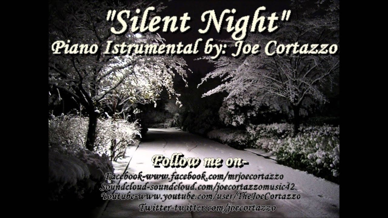 Silent Night Piano Instrumental By Joe Cortazzo Calming Christmas Silent night piano instrumental by joe cortazzo calming christmas