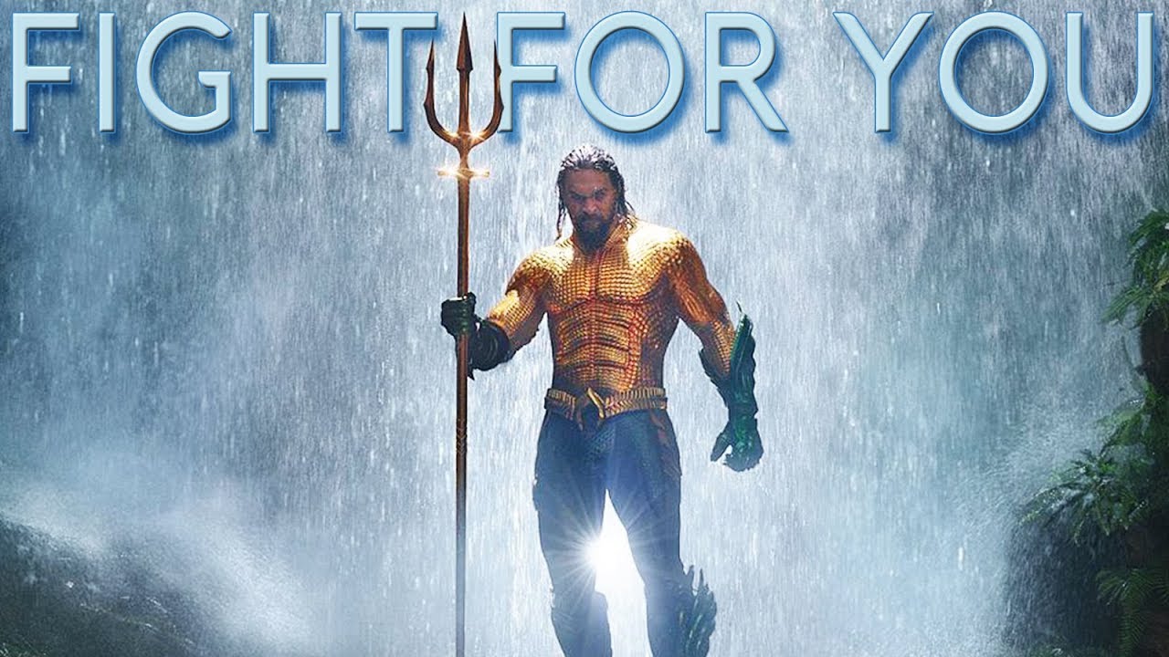 Download Fight For You | Aquaman Tribute