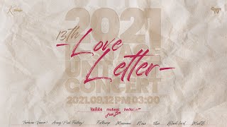 [13th K-STAGE] Love Letter 💌|MC 태환, MC 아랑, FISTBUMP, MINIMANI, N.CUS, 5tion, Black Level, MustB
