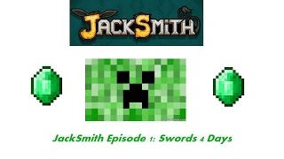 JackSmith: Part 1 - ''Swords 4 Days'' - Kizi