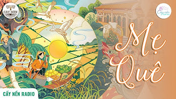 Người mẹ quê l Tác giả: Phượng Tây l Cấy Nền Vạn Hoa l Cấy Nền Radio