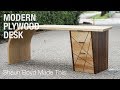 Building a modern plywood desk  shaun boyd made this