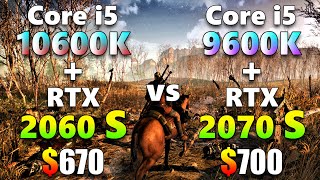Core i5 10600K + RTX 2060 SUPER vs Core i5 9600K + RTX 2070 SUPER Core i5 10600K + RTX 2060 SUPER vs Core i5 9600K + RTX 2070 SUPER
