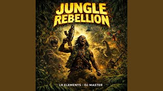Download Lagu JUNGLE REBELLION (feat. DJ Master)