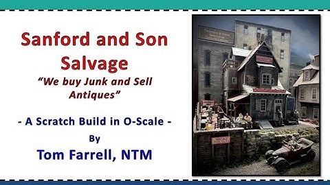 On30 Rustic Buff & Old Gothic - Scratch Building the "Sanford & Son