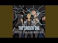 The Chosen One Feat Dropout Kings 