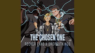 The Chosen One (feat. Dropout Kings)