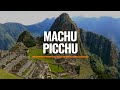 Conociendo el ancestral Machu Picchu | Maravillas del Mundo