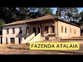 A famosa Fazenda Atalaia