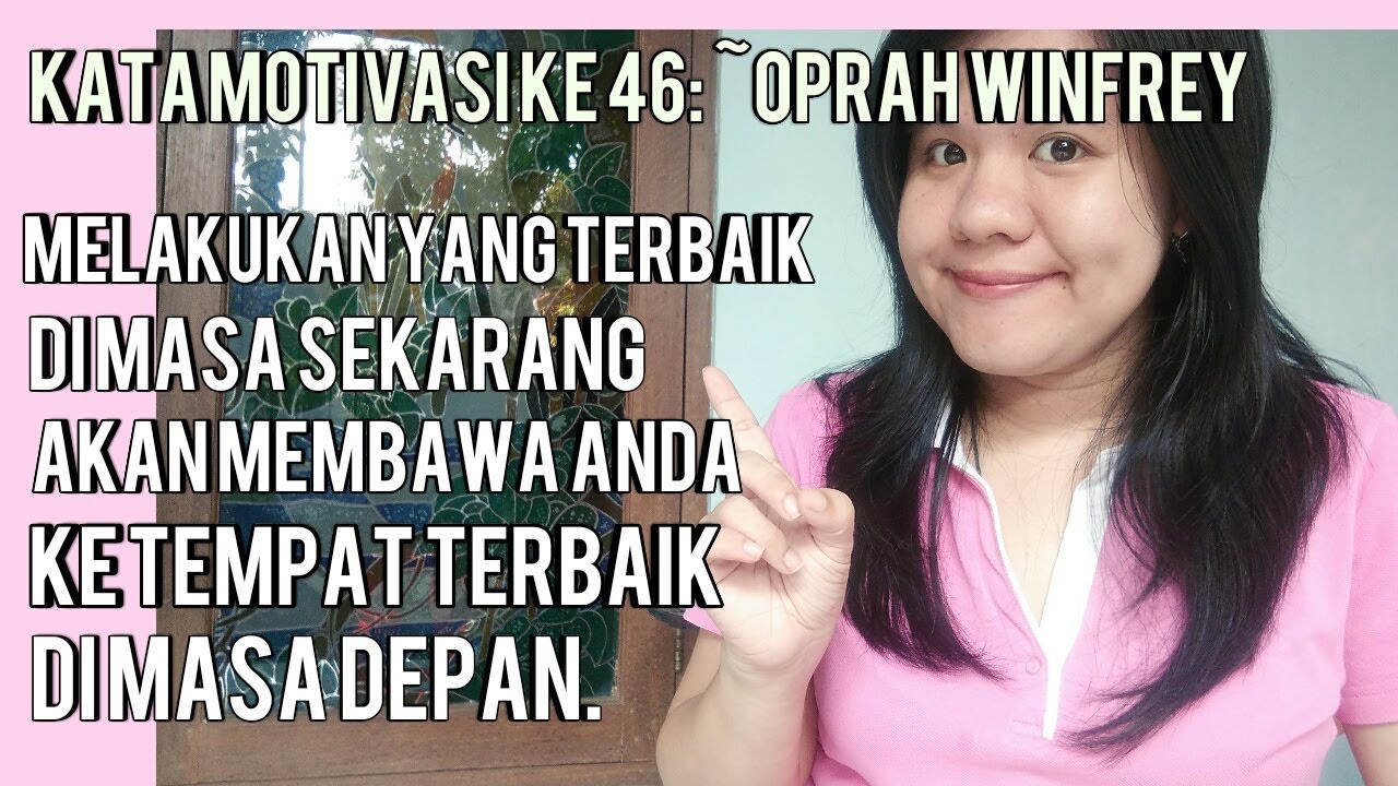 Kata Motivasi Ke 46 Melakukan Yang Terbaik Di Masa Sekarang