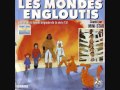 Les mondes engloutis generique