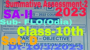 SA-II Summative Assessment- 2 Class- 10th Subject FLO Odia Answer key Set- D Dt-10/3/2023