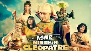 ASMR Mission Cléopâtre (on a refait tout le film)