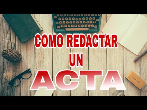 Vídeo: Com Es Redacta L’acta D’una Reunió De Pares