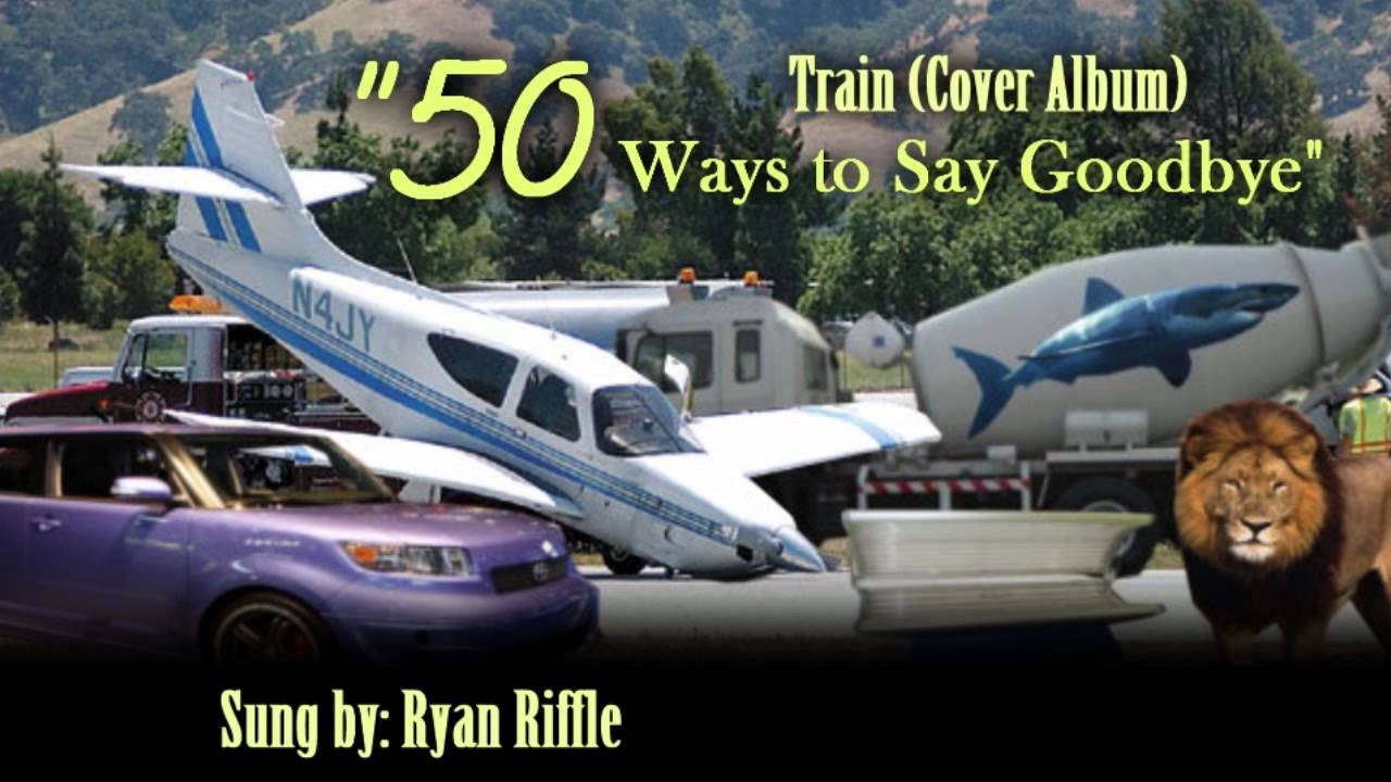 50 ways to say Goodbye-Train (Cover Album) - YouTube