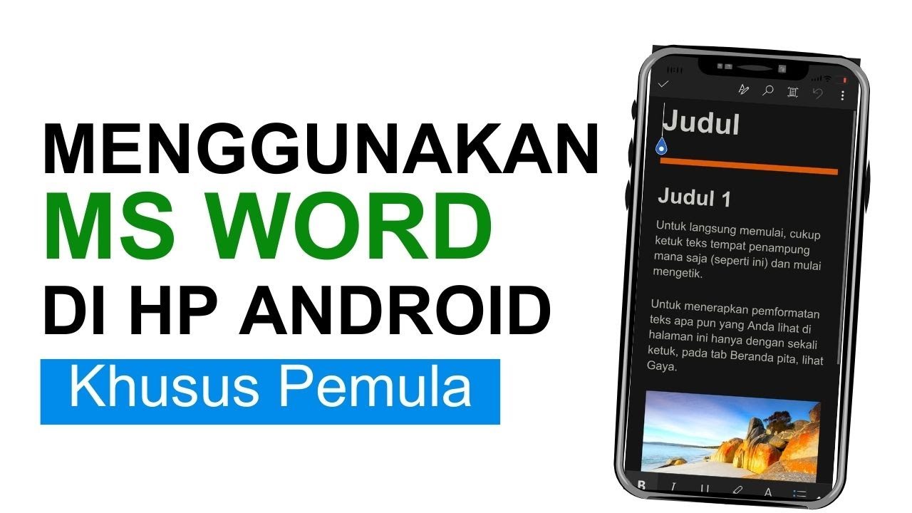 Cara Menggunakan Microsoft Word di HP Android (Tutorial Lengkap 2025 ...