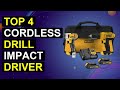 Top 4 Cordless Drill Impact Driver | Best Cordless Drill Impact Driver