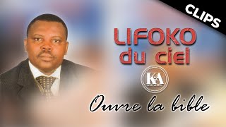 Lifoko du Ciel - Ouvre la bible 13 CLIPS (2004)