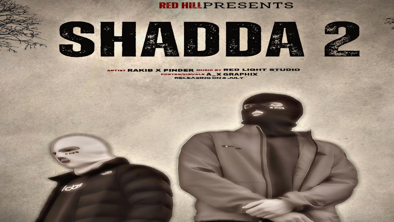 SHADDA 2 TEASER OUT NOW[RAQIB x PINDER] 4K - YouTube