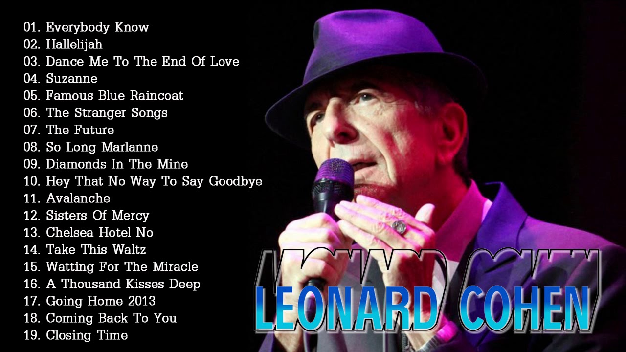 Leonard Cohen Greatest Hits Full Album   The Best Of Leonard Cohen Collection 2018