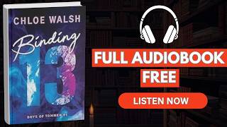 Binding 13 by Chloe Walsh [ Full Audiobook Free ]