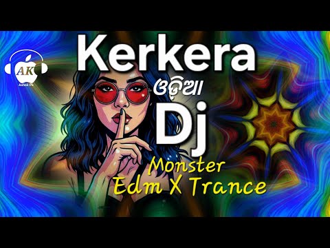 Kerkera | Edm X Trance | Dj Monster