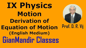 IX Physics | Motion | Derivation of Equation of Motion (English Medium) by Sumit Sir