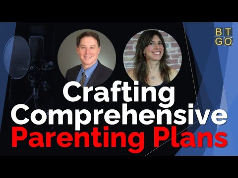 Crafting Comprehensive Parenting Plans