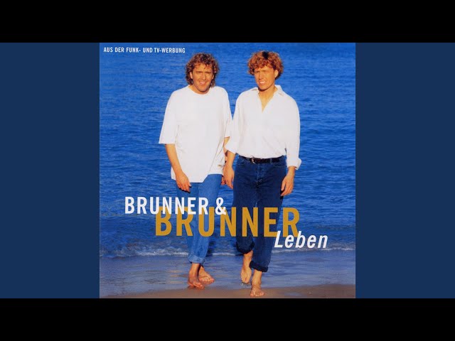 Brunner & Brunner - Wie der Wind wehst du mir ins