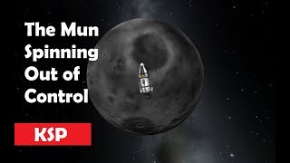 The Mun Spinning Out Of Control: Silly Stuff In Ksp
