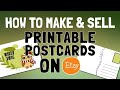 How to Make & Sell Printable Postcards on Etsy (Easy Digital Download Products)