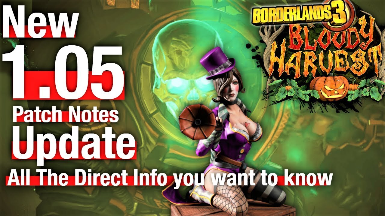 Borderlands 3 Bloody Harvest 1.05 Update 🤪 Patch Notes 2019