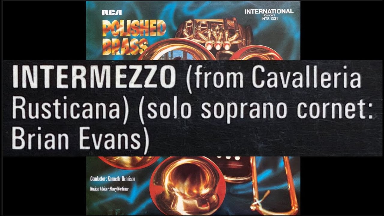 Cavelleria Rusticana - Brian Evans - Soprano Cornet Solo - Fairey Band