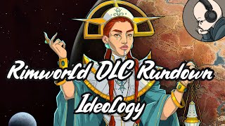 Ideology - Rimworld DLC Rundown
