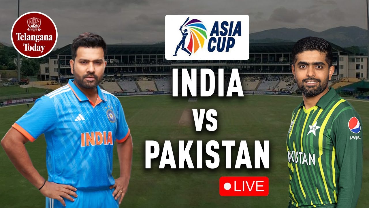 Pakistan vs India Asia Cup 2023 LIVE Group Match Telangana Today-Telangana Today